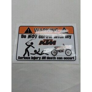 Warning Do Not Screw With My KTM Motorcycle 4" Decal Sticker